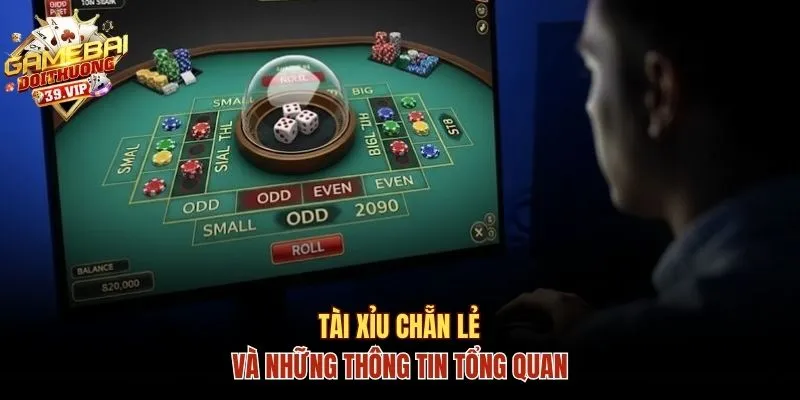 Học Luật Chơi Tài Xỉu Chẵn Lẻ Chuẩn Chỉnh Như Chuyên Gia 1 Tổng quan về sản phẩm Tài xỉu chẵn lẻ